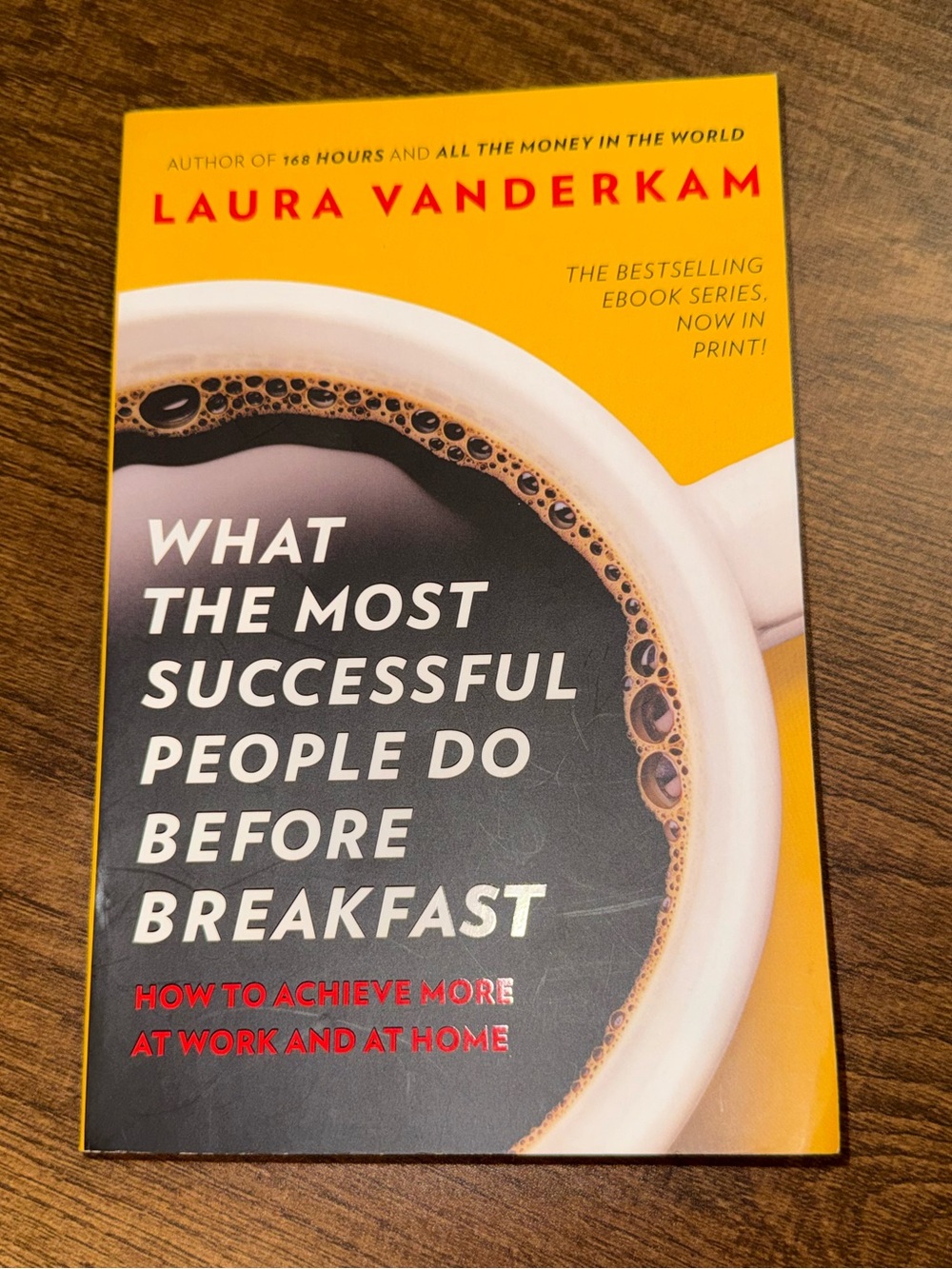 What the Most Successful People Do Before Breakfast by Laura Vanderkam